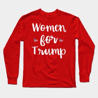 Women for Trump Proud Female Support the President Long Sleeve T-Shirt